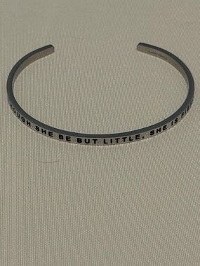 Silver Inspirational Cuff Bracelet “though she be but little, she is fierce”
